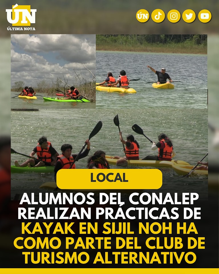 Alumnos del Conalep realizan prácticas de kayak en Sijil Noh Ha como parte del Club de Turismo Alternativo