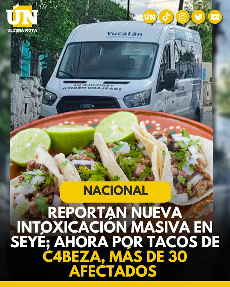 Reportan nueva intoxicación masiva en Seyé; ahora por tacos de cabeza, más de 30 afectados