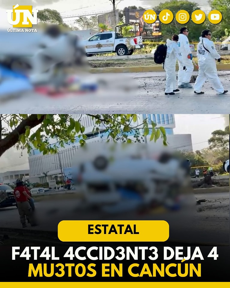 Tragedia en Cancún: cuatro v1d4s apagadas en un aparatoso accidente vial