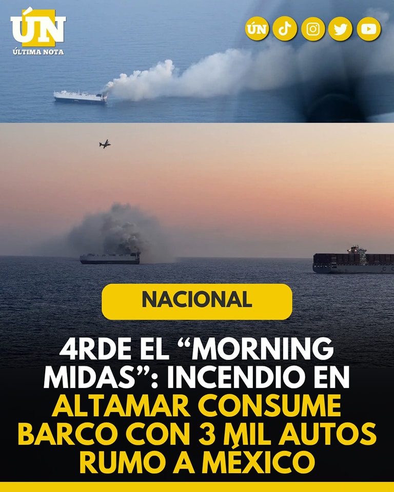 Arde el “Morning Midas”: Incendio en Altamar Consume Barco con 3 Mil Autos Rumo a México