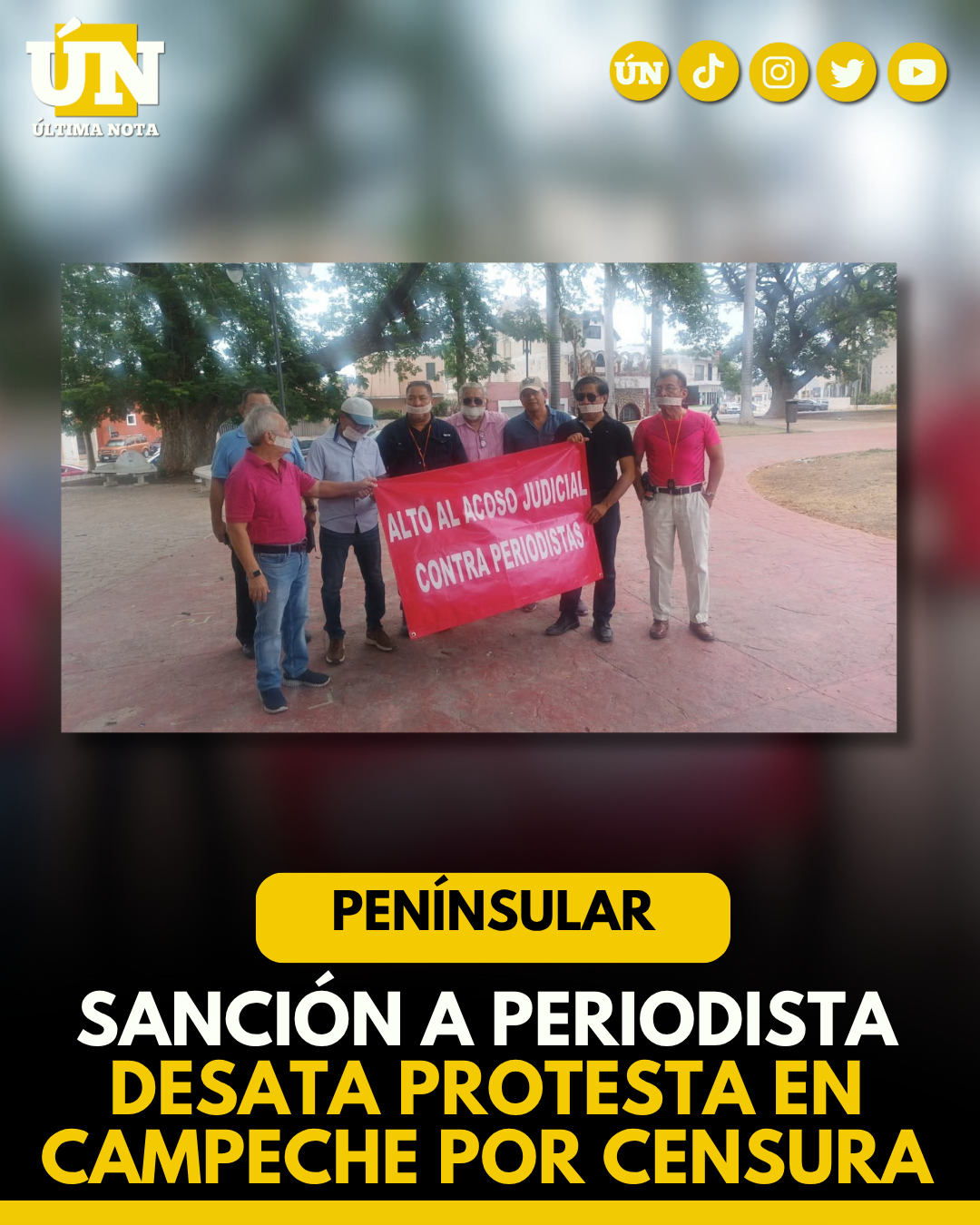 Sanción a periodista desata protesta en Campeche por censura
