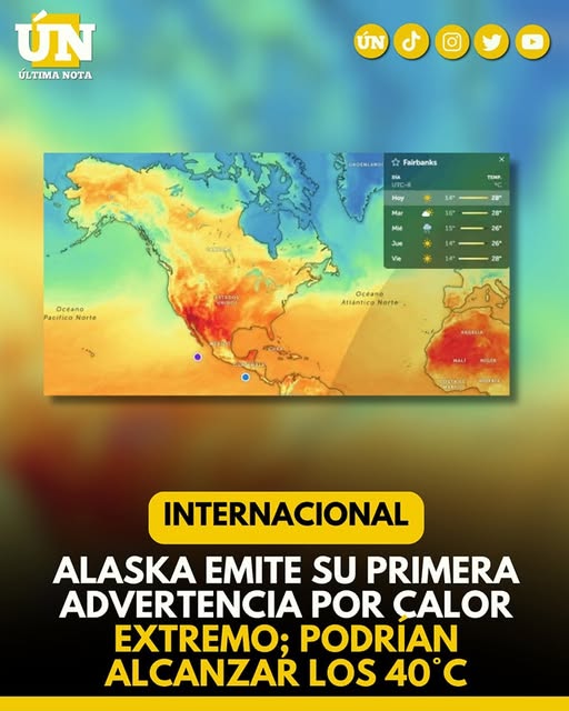 Alaska emite su primera advertencia por calor extremo; podrían alcanzar los 40°C