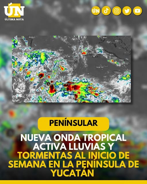 Nueva onda tropical activa lluvias y tormentas al inicio de semana en la Península de Yucatán