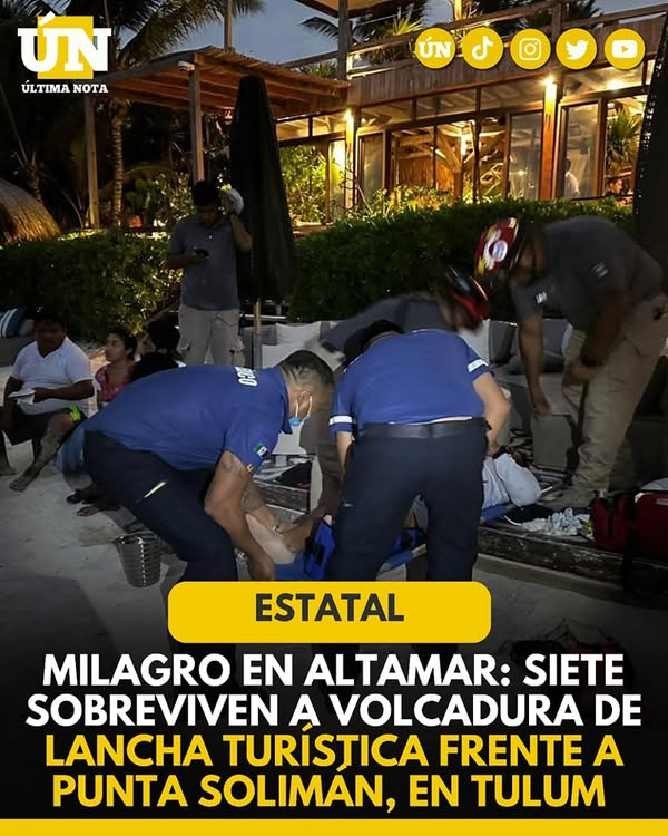 Milagro en altamar: Siete sobreviven a volc4dura de lancha turística frente a Punta Solimán, en Tulum