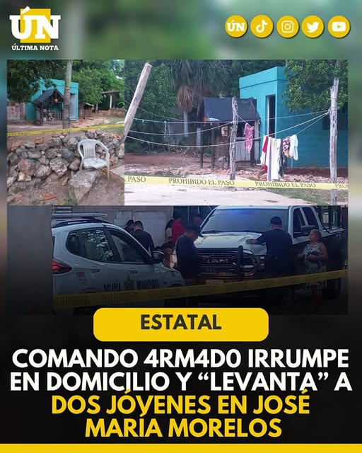 C0m4nd0 4rm4d0 irrumpe en domicilio y “levanta” a dos jóvenes en José María Morelos