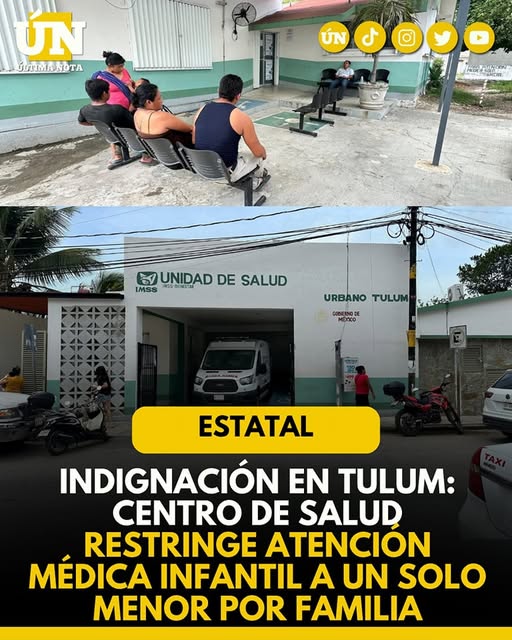 Indignación en Tulum: Centro de Salud restringe atención médica infantil a un solo menor por familia “