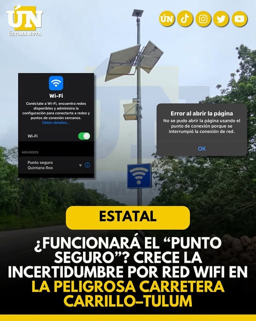 ¿Funcionará el “Punto Seguro”? Crece la incertidumbre por red WiFi en la peligrosa carretera Carrillo–Tulum