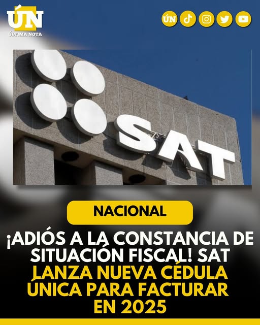 ¡Adiós a la Constancia de Situación Fiscal! SAT lanza nueva cédula única para facturar en 2025