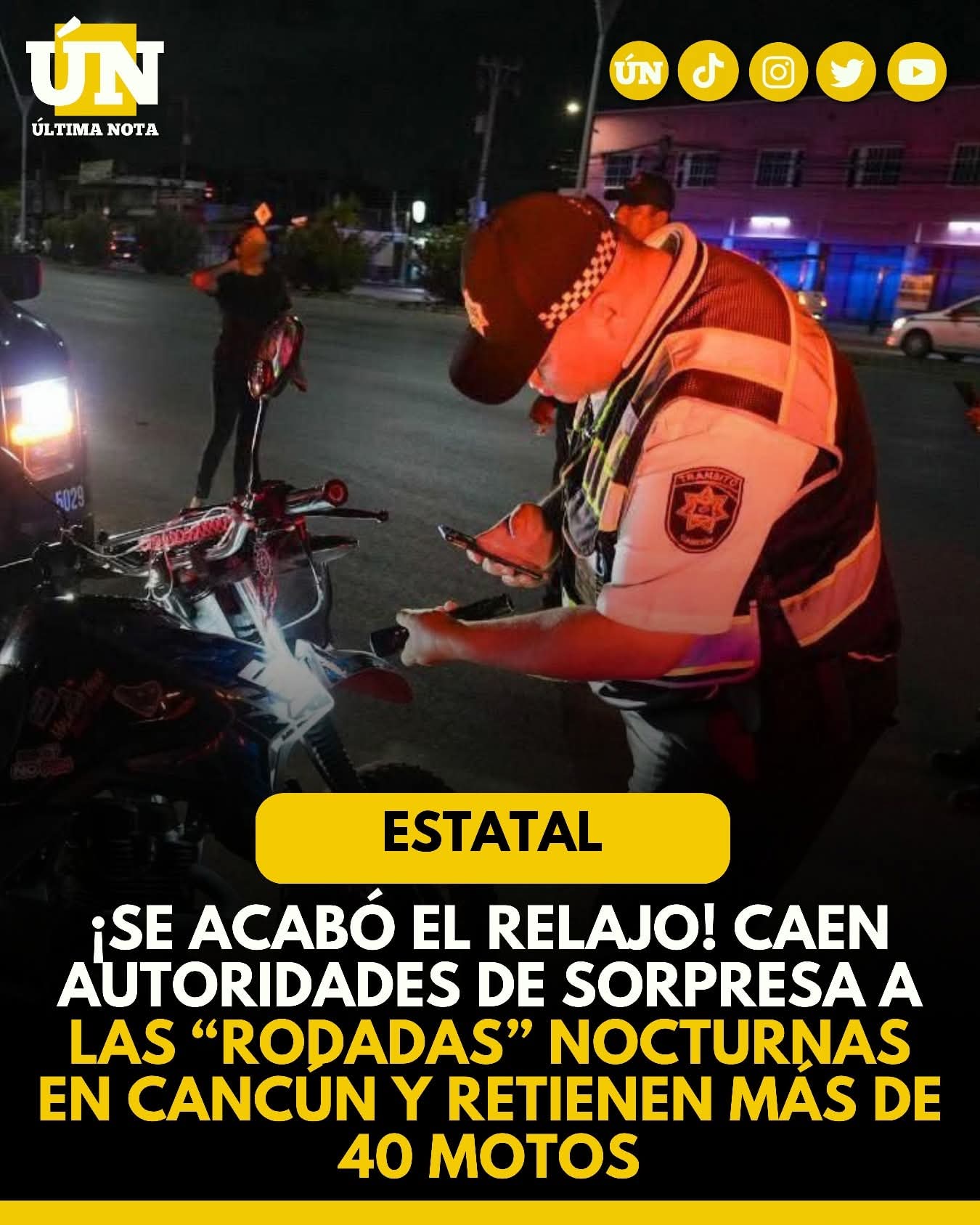 ¡Se acabó el relajo! Caen autoridades de sorpresa a las “rodadas” nocturnas en Cancún y retienen más de 40 motos.
