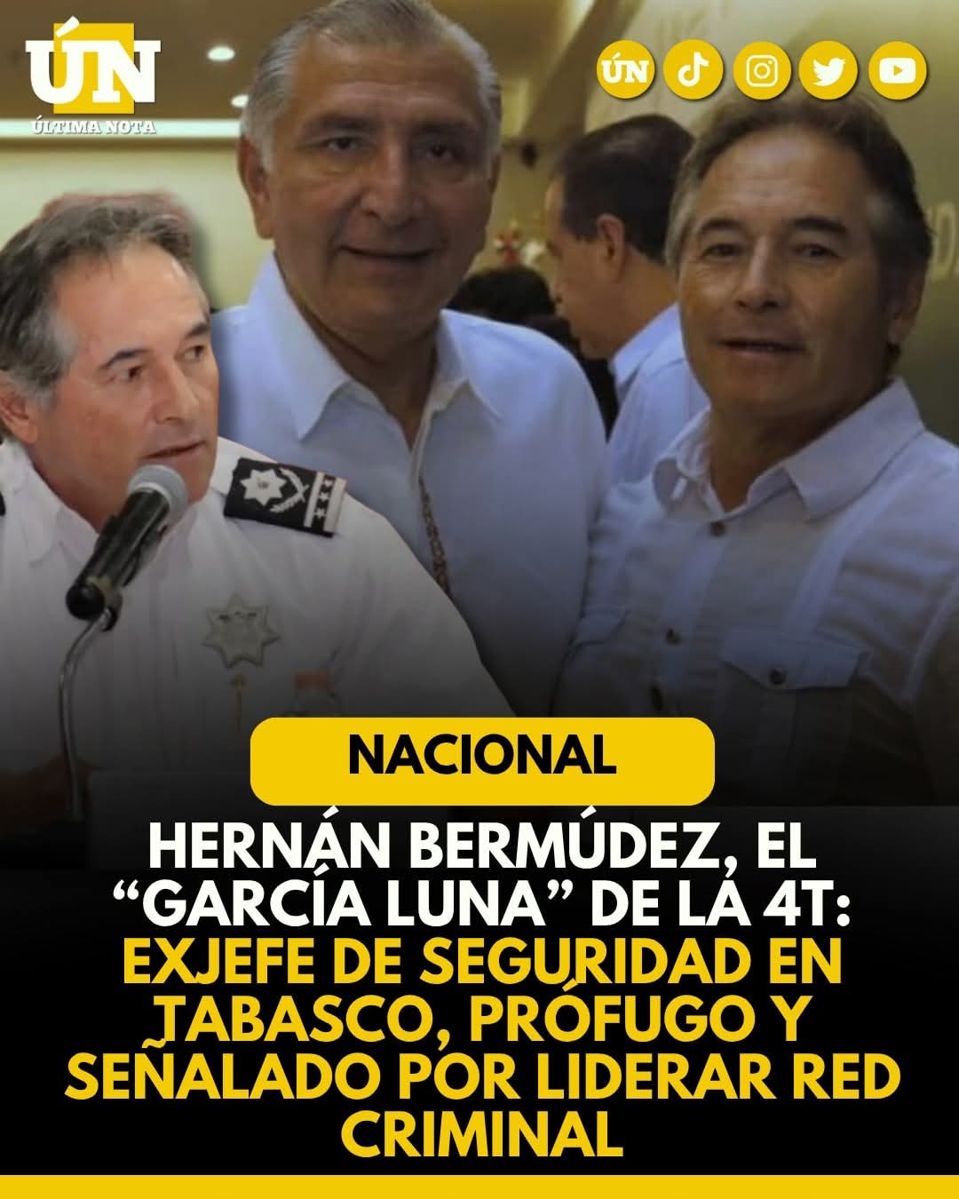 Hernán Bermúdez, el “García Luna” de la 4T: Exjefe de Seguridad en Tabasco, prófugo y señalado por liderar red cr1min4l.