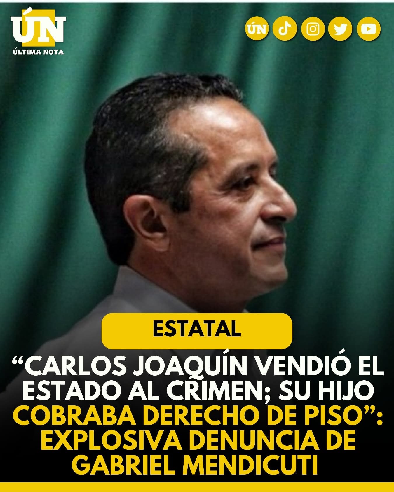 Carlos Joaquín vendió el estado al cr1m3n; su hijo cobraba derecho de piso”: 3xpl0s1v4 denuncia de Gabriel Mendicuti.