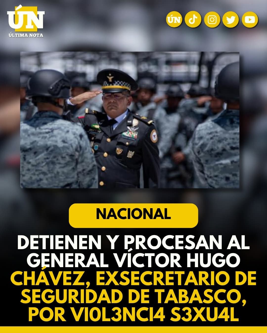 Detienen y procesan al general Víctor Hugo Chávez, exsecretario de Seguridad de Tabasco, por vi0l3nci4 s3%xu4l.