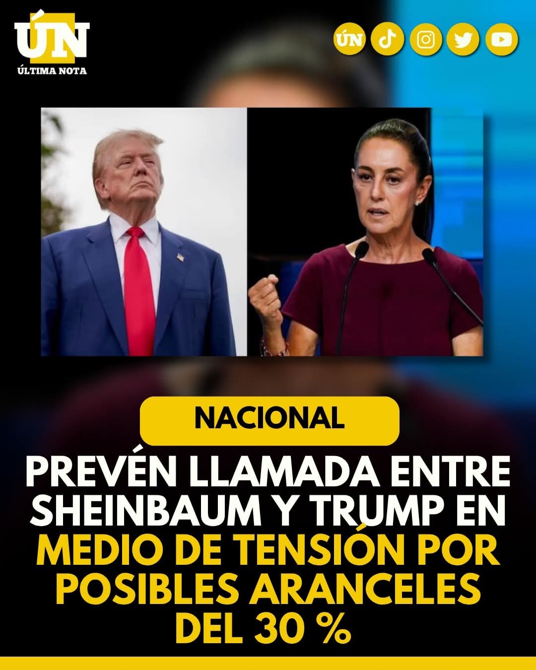 Prevén llamada entre Sheinbaum y Trump en medio de tensión por posibles aranceles del 30 %.