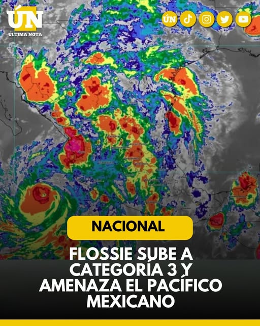 Flossie sube a categoría 3 y amenaza el Pacífico mexicano: lluvias torrenciales, fuertes vientos y oleaje extremo
