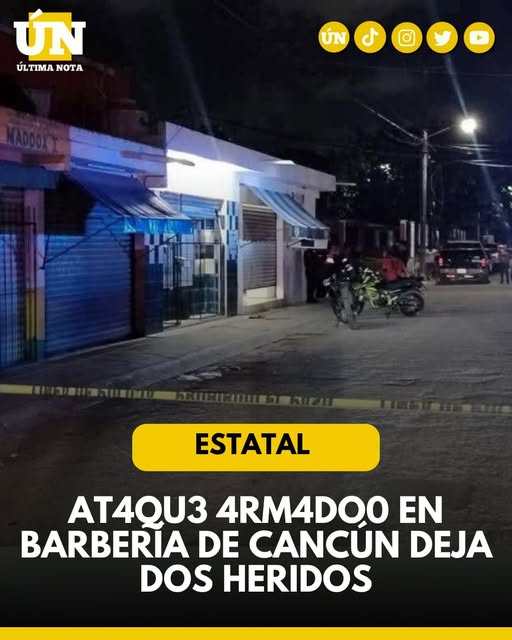 At4qu3 4rm4d0 en barbería de Cancún deja dos heridos