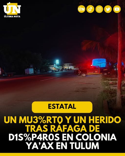 Un mu%3rt0 y un herido tras ráfaga de d1sp4r0s en colonia Ya’ax
