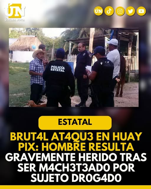 Brut4l at4qu3 en Huay Pix: Hombre resulta gravemente herido tras ser m4ch3t34d0 por sujeto dr0g4d0