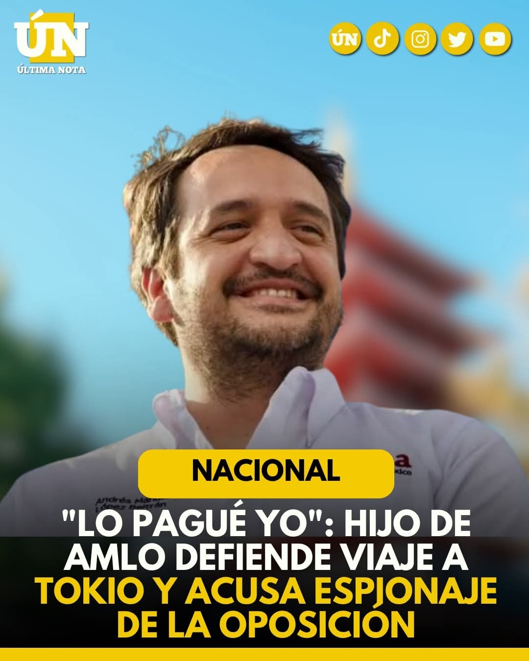 “Lo pagué yo”: Hijo de AMLO defiende viaje a Tokio y acusa espionaje de la oposición.