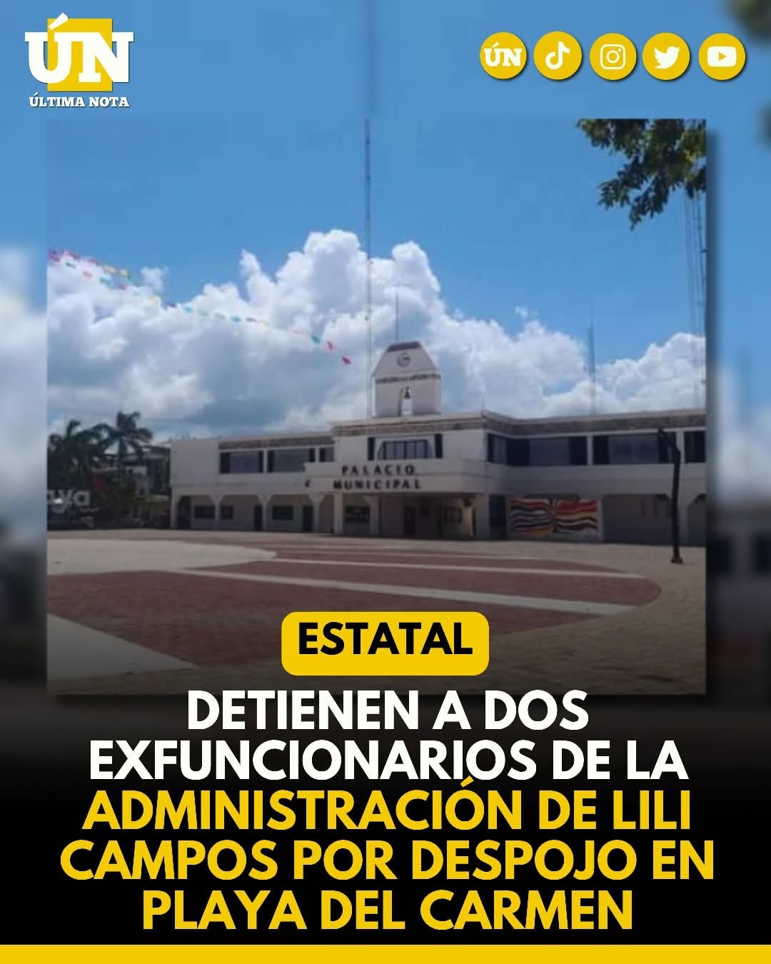 Detienen a dos exfuncionarios de la administración de Lili Campos por despojo en Playa del Carmen.