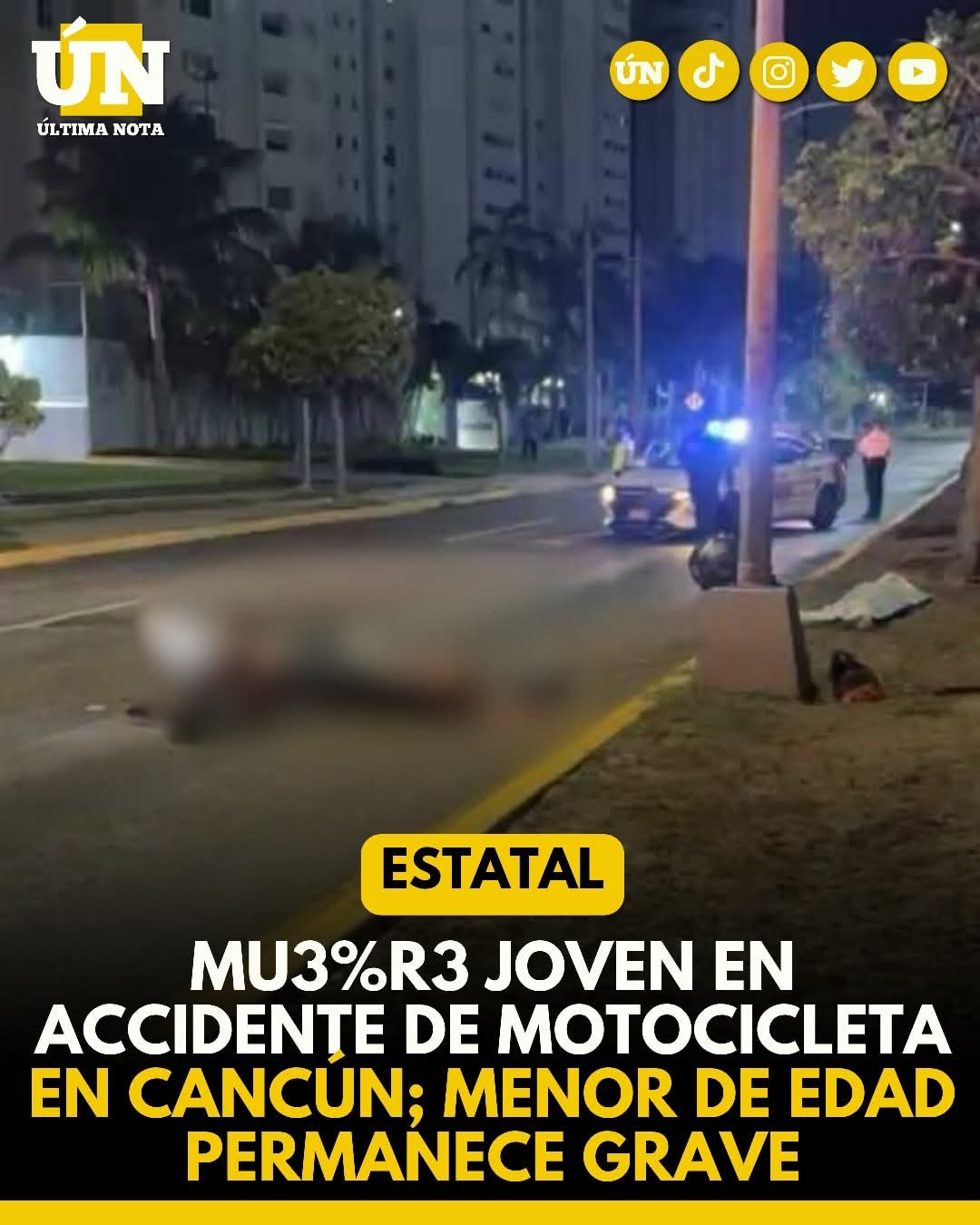Mu3%r3 joven en accidente de motocicleta en Cancún; menor de edad permanece grave.