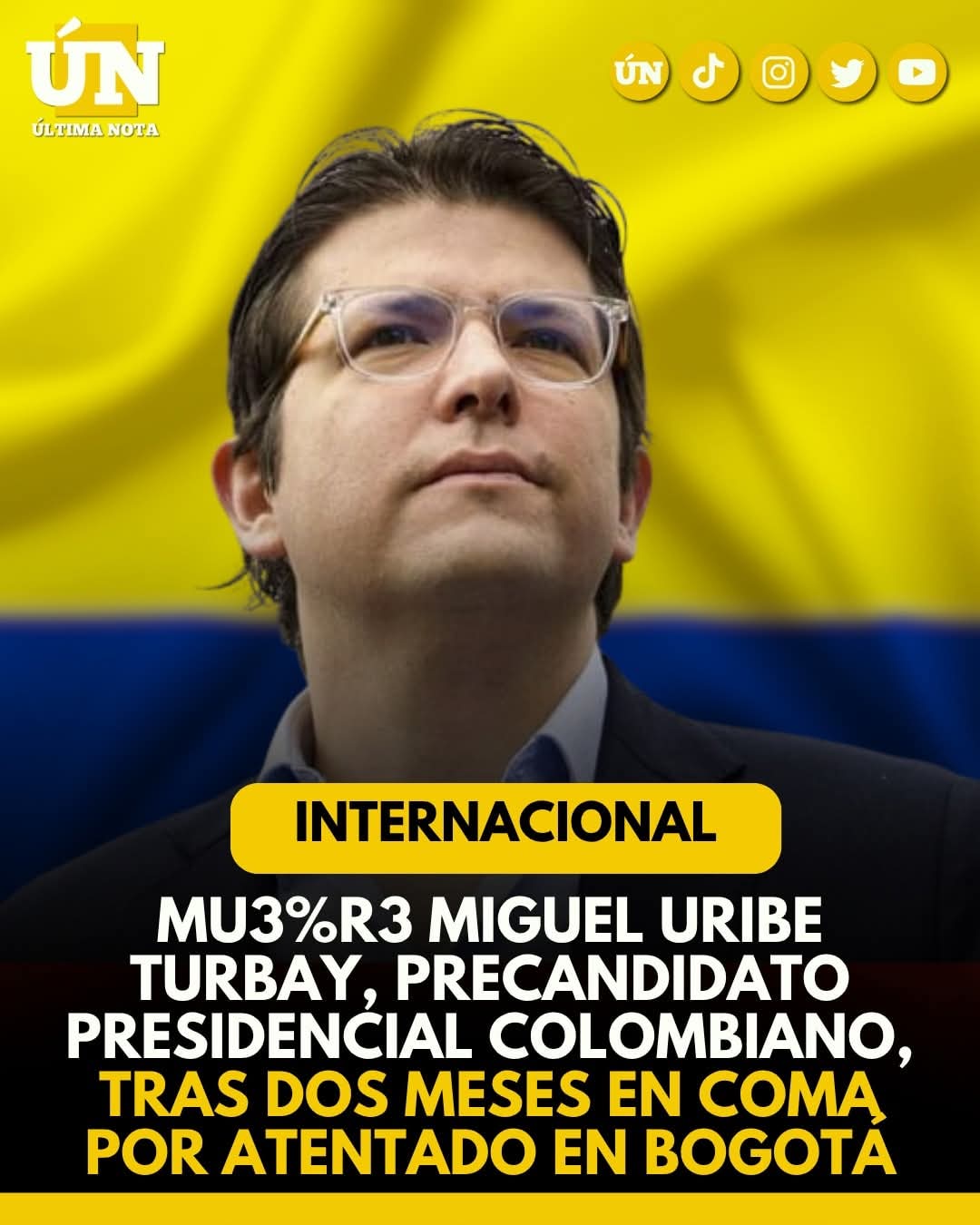Mu3%r3 Miguel Uribe Turbay, precandidato presidencial colombiano, tras dos meses en coma por atentado en Bogotá.