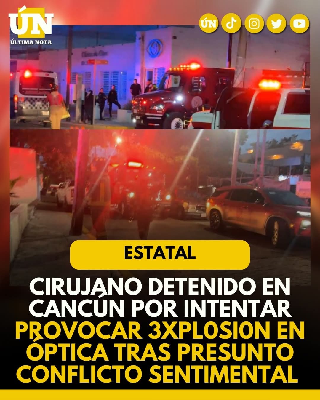 Cirujano detenido en Cancún por intentar provocar 3xpl0s10n en óptica tras presunto conflicto sentimental.