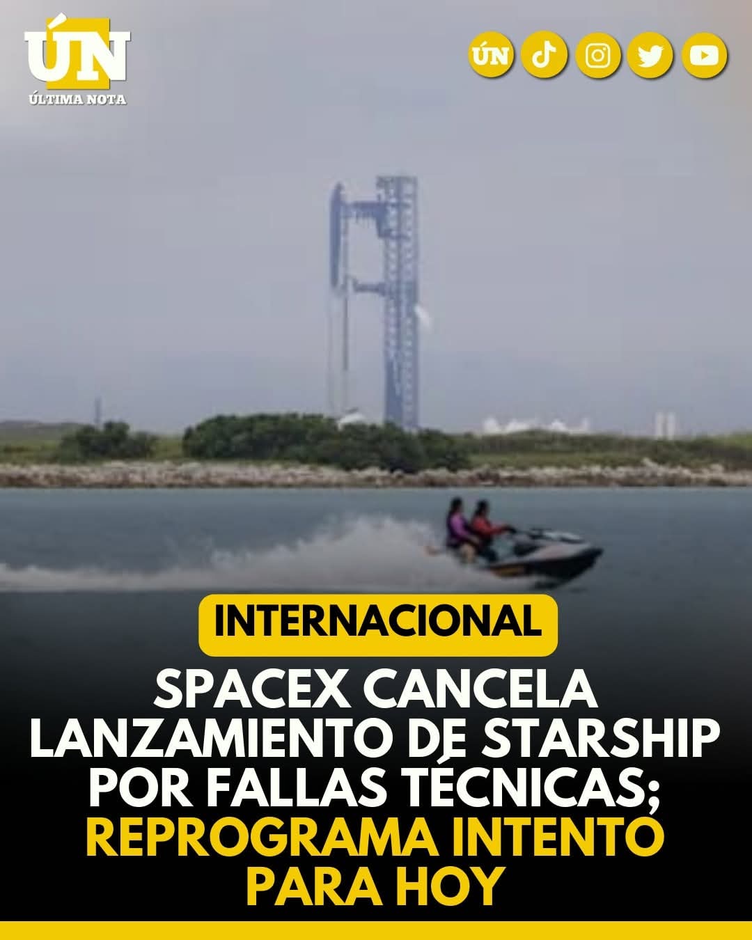 SpaceX cancela lanzamiento de Starship por fallas técnicas; reprograma intento para hoy