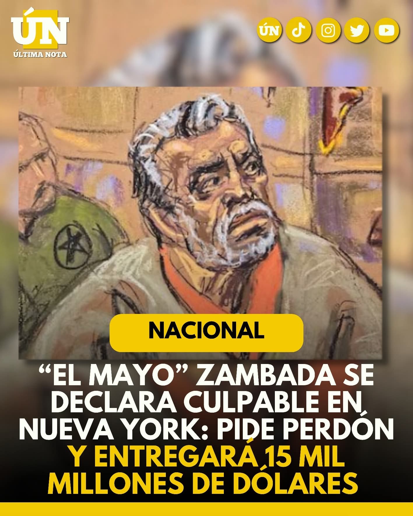 El Mayo” Zambada se declara culpable en Nueva York: pide perdón y entregará 15 mil millones de dólares.