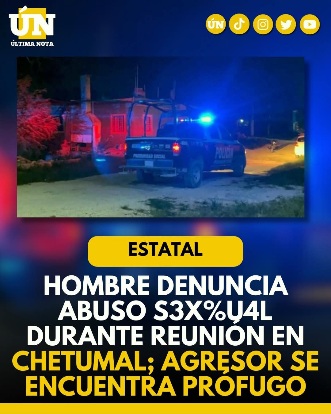 Hombre denuncia abuso S3x%u4l durante reunión en Chetumal; agresor se encuentra prófugo.