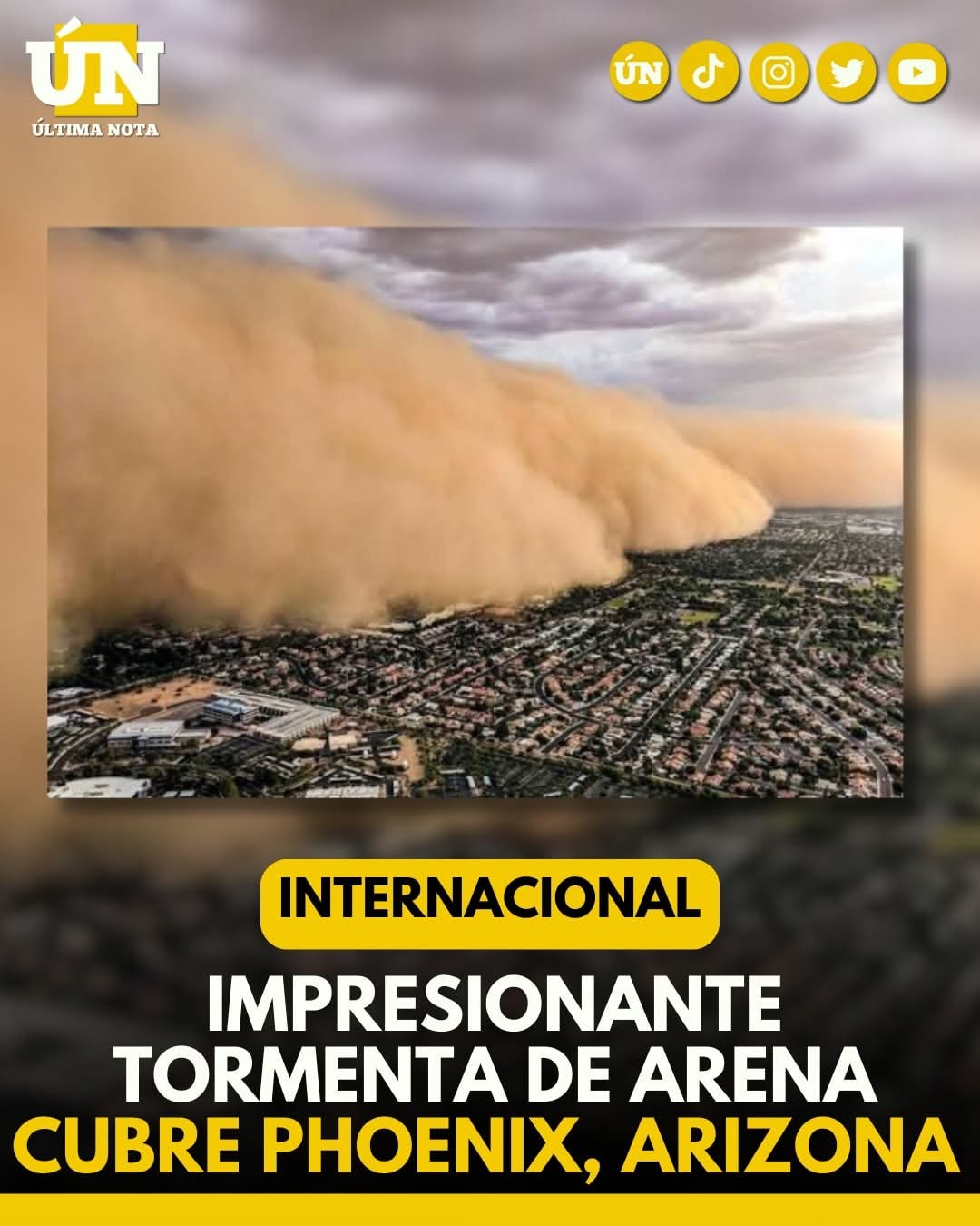 Impresionante tormenta de arena cubre Phoenix, Arizona.