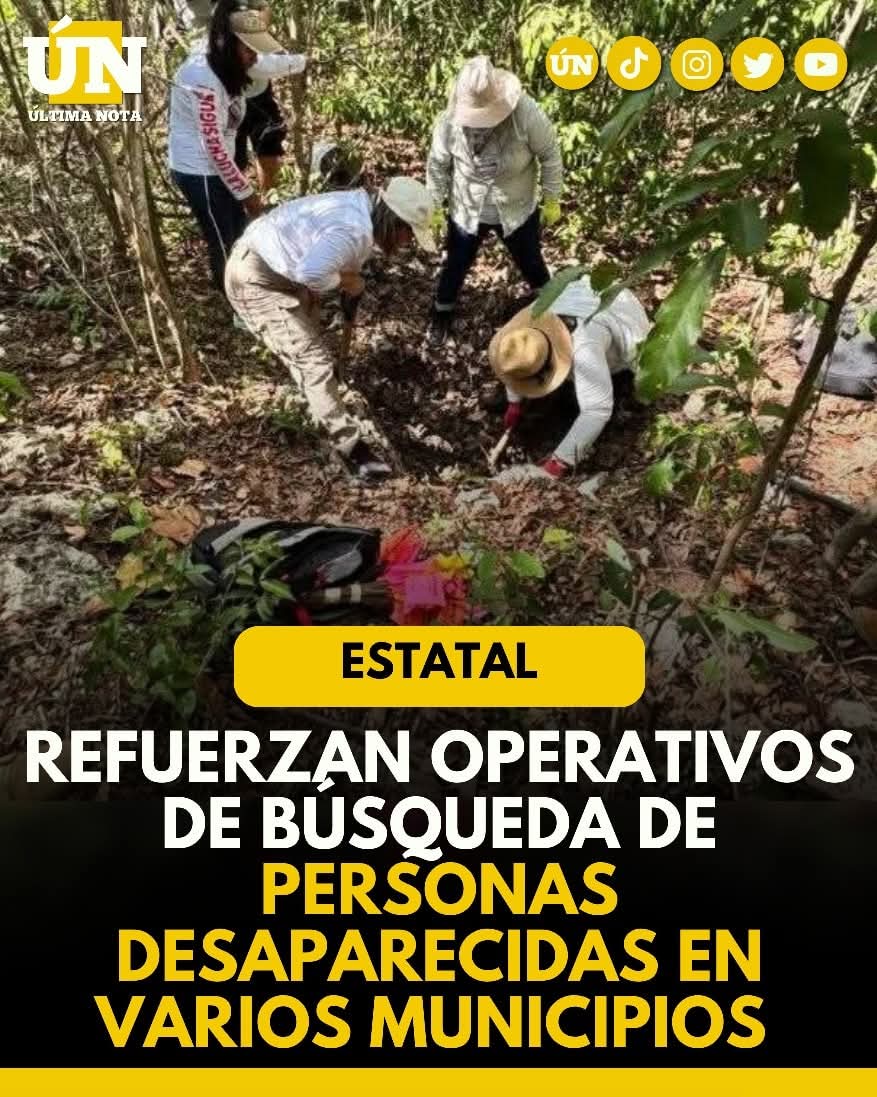 Refuerzan operativos de búsqueda de personas desaparecidas en varios municipios.