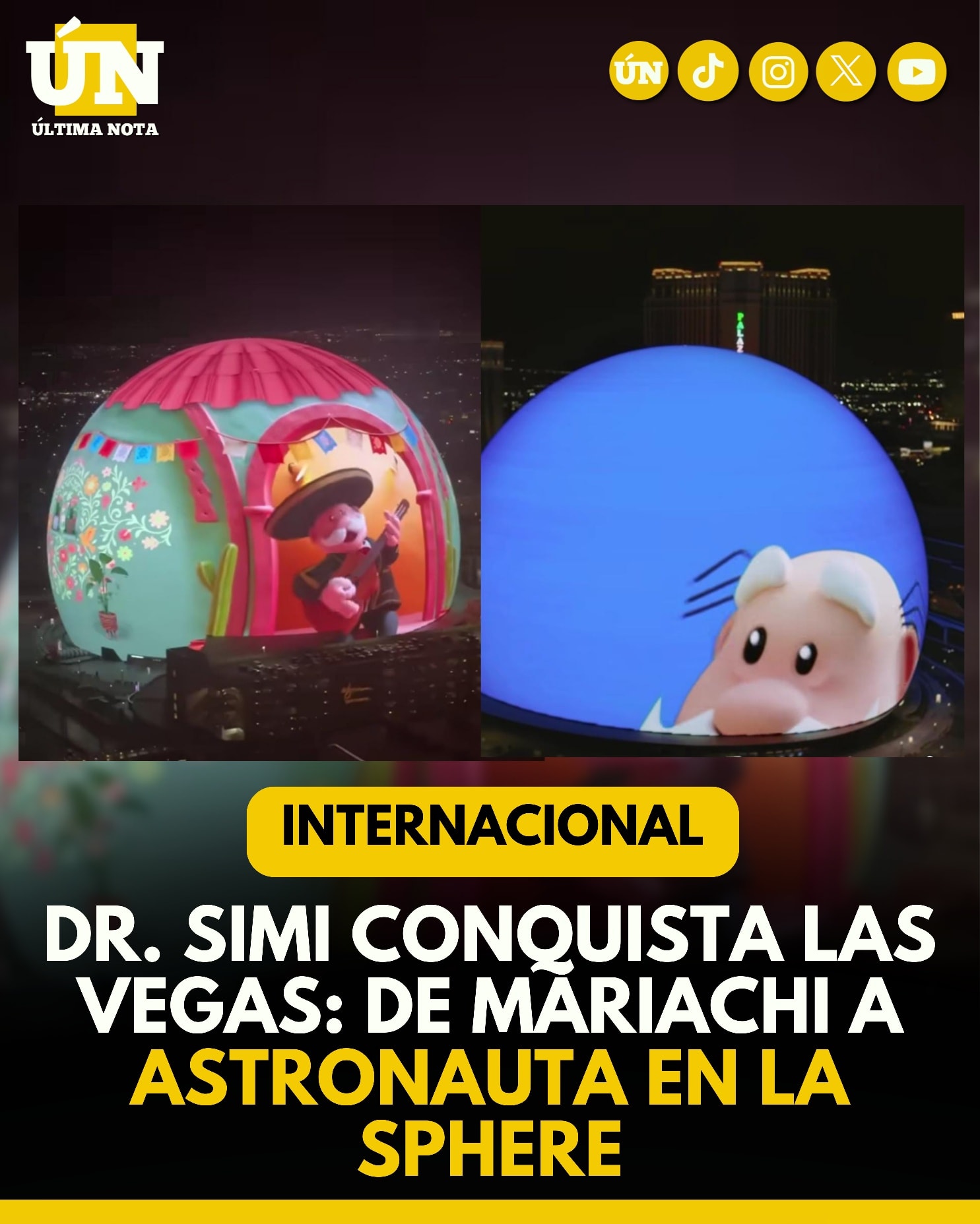 Dr. Simi conquista Las Vegas: de mariachi a astronauta en la Sphere.