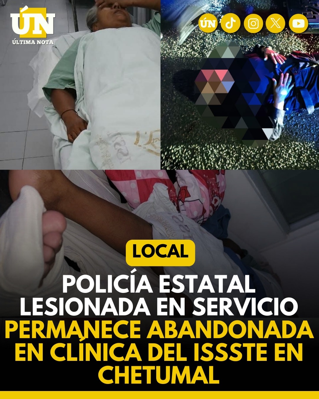 Policía estatal lesionada en servicio permanece abandonada en clínica del ISSSTE en Chetumal.