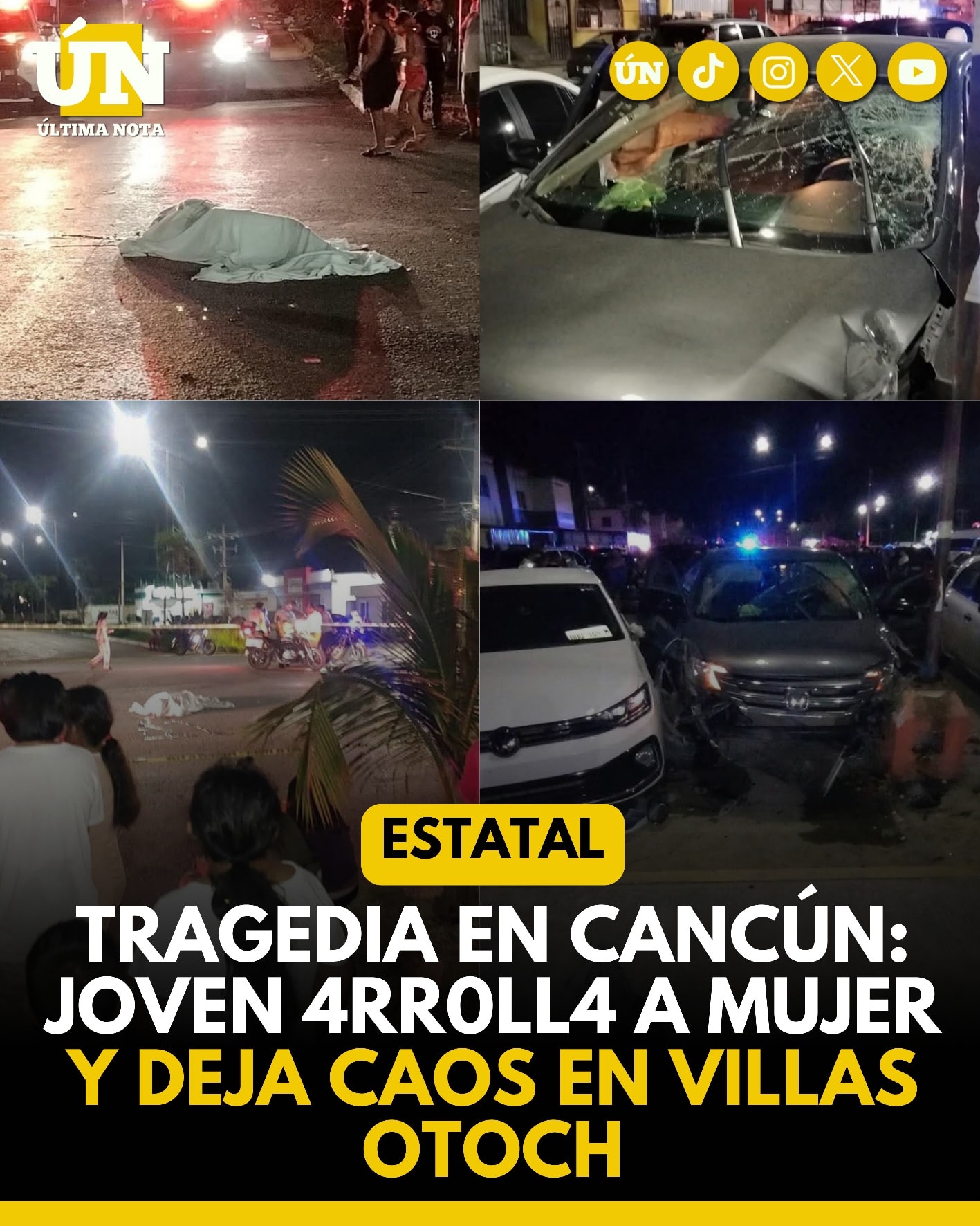 Tragedia en Cancún: joven 4rr0ll4 a mujer y deja caos en Villas Otoch.