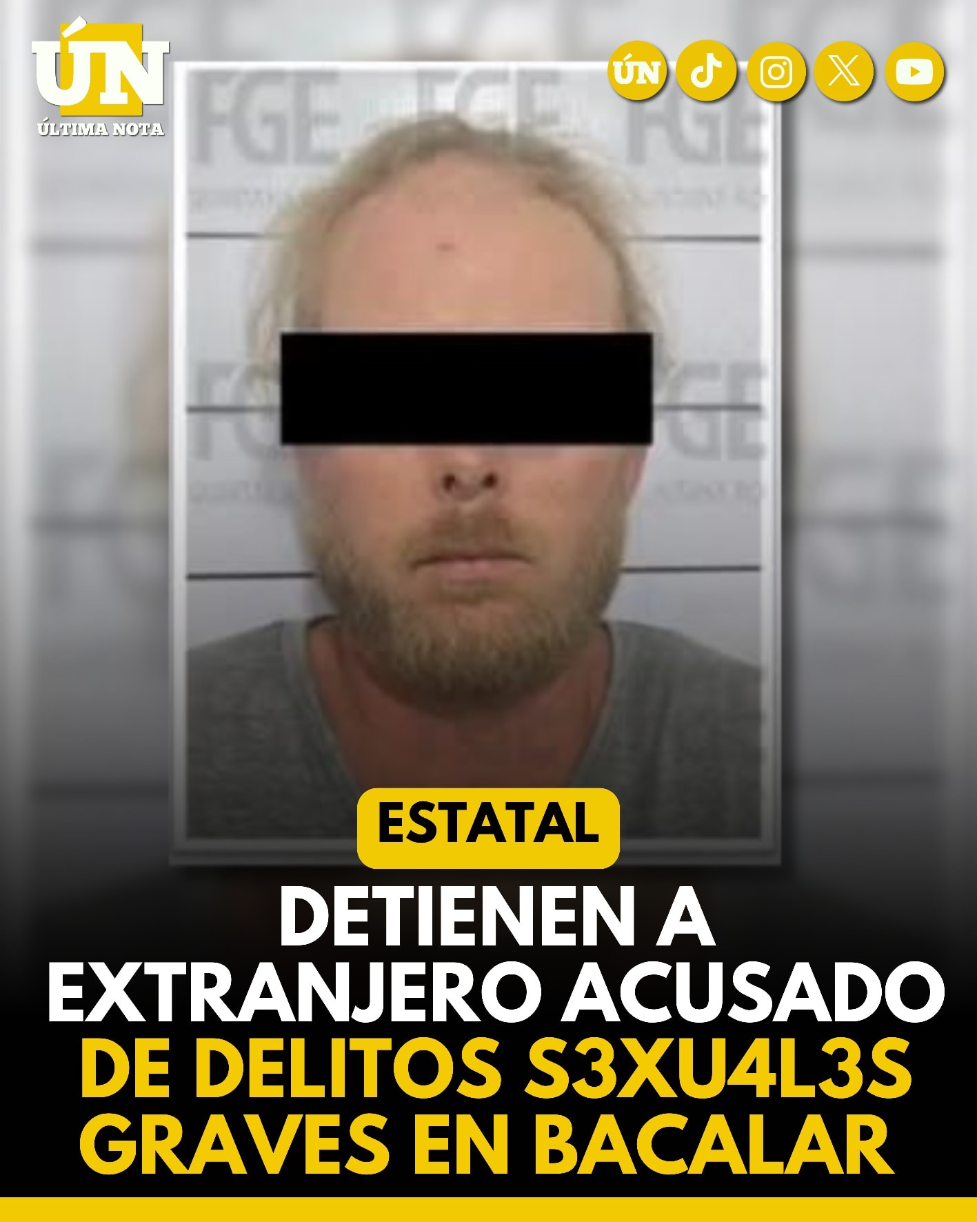 Detienen a extranjero acusado de delitos s3xu4l3s graves en Bacalar