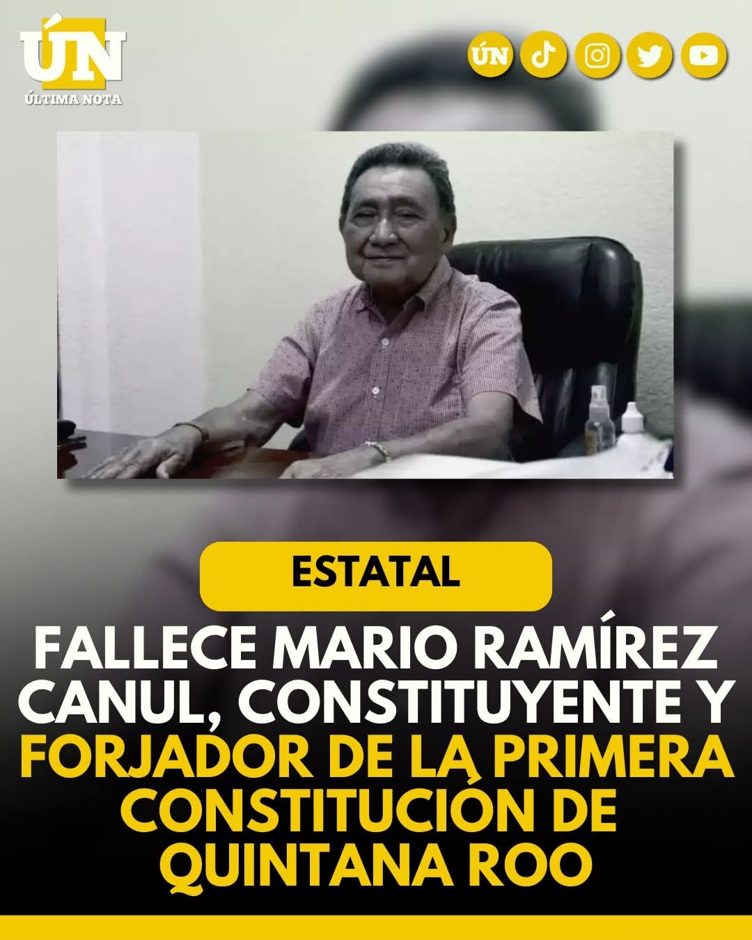 Fallece Mario Ramírez Canul, constituyente y forjador de la primera Constitución de Quintana Roo.