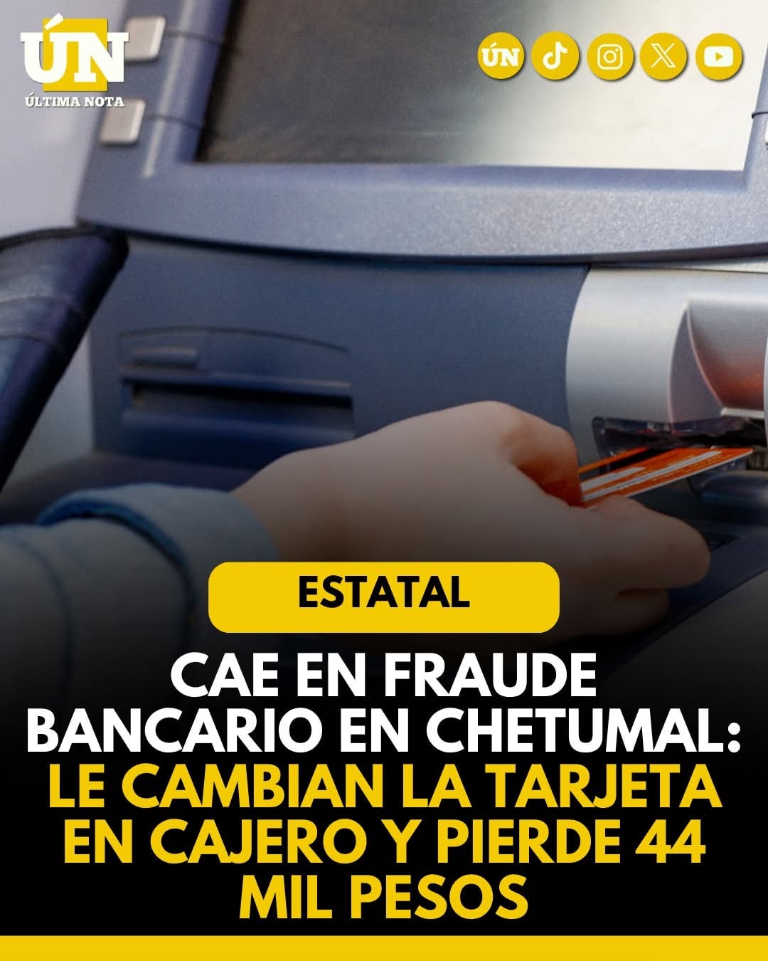Cae en fr4ude bancario en Chetumal: le cambian la tarjeta en cajero y pierde 44 mil pesos.