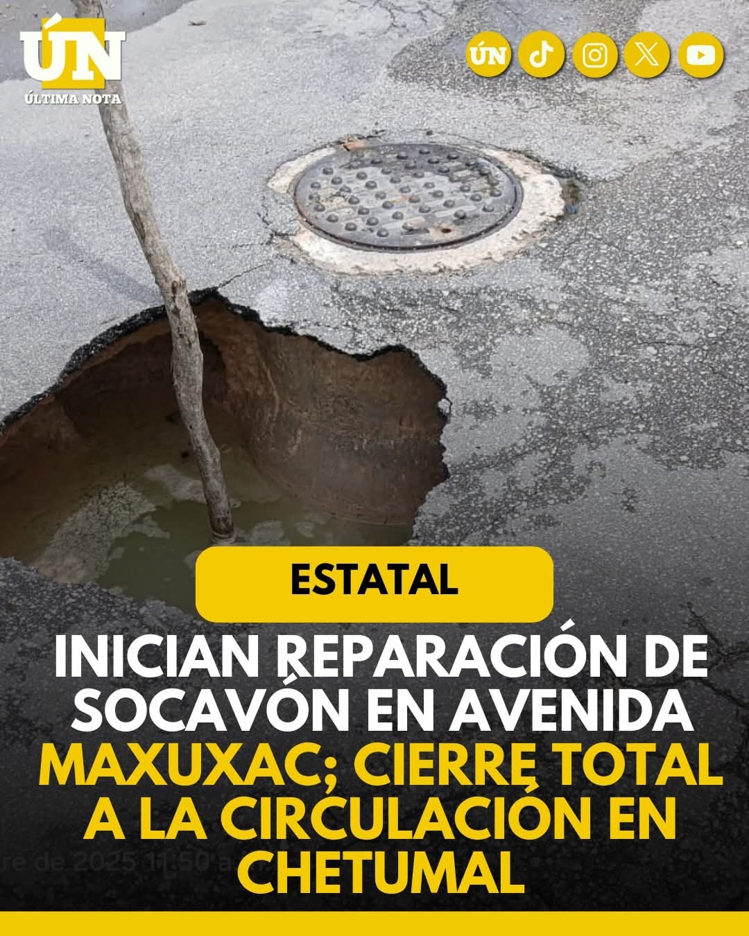 Inician reparación de socavón en avenida Maxuxac; cierre total a la circulación en Chetumal.