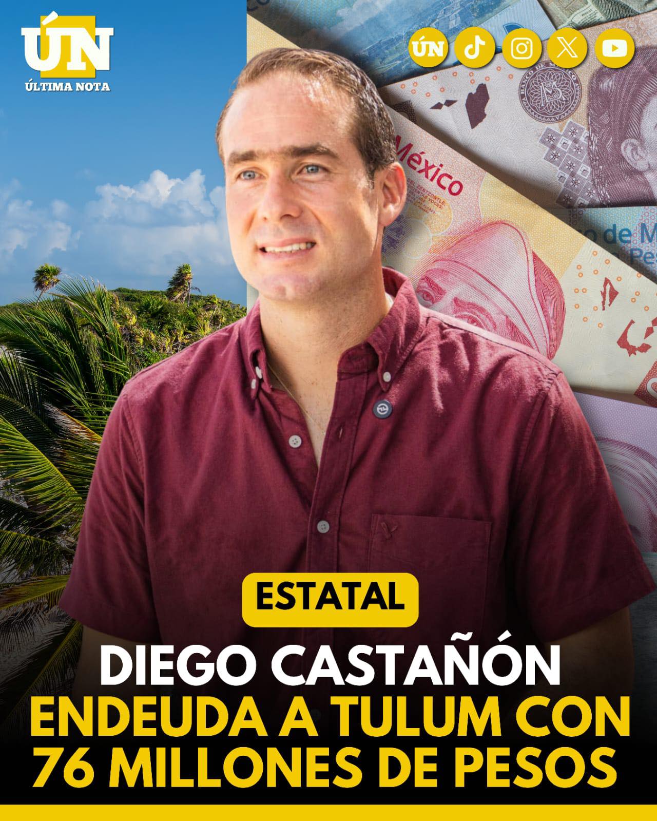 Diego Castañón endeuda a Tulum con 76 millones de pesos.