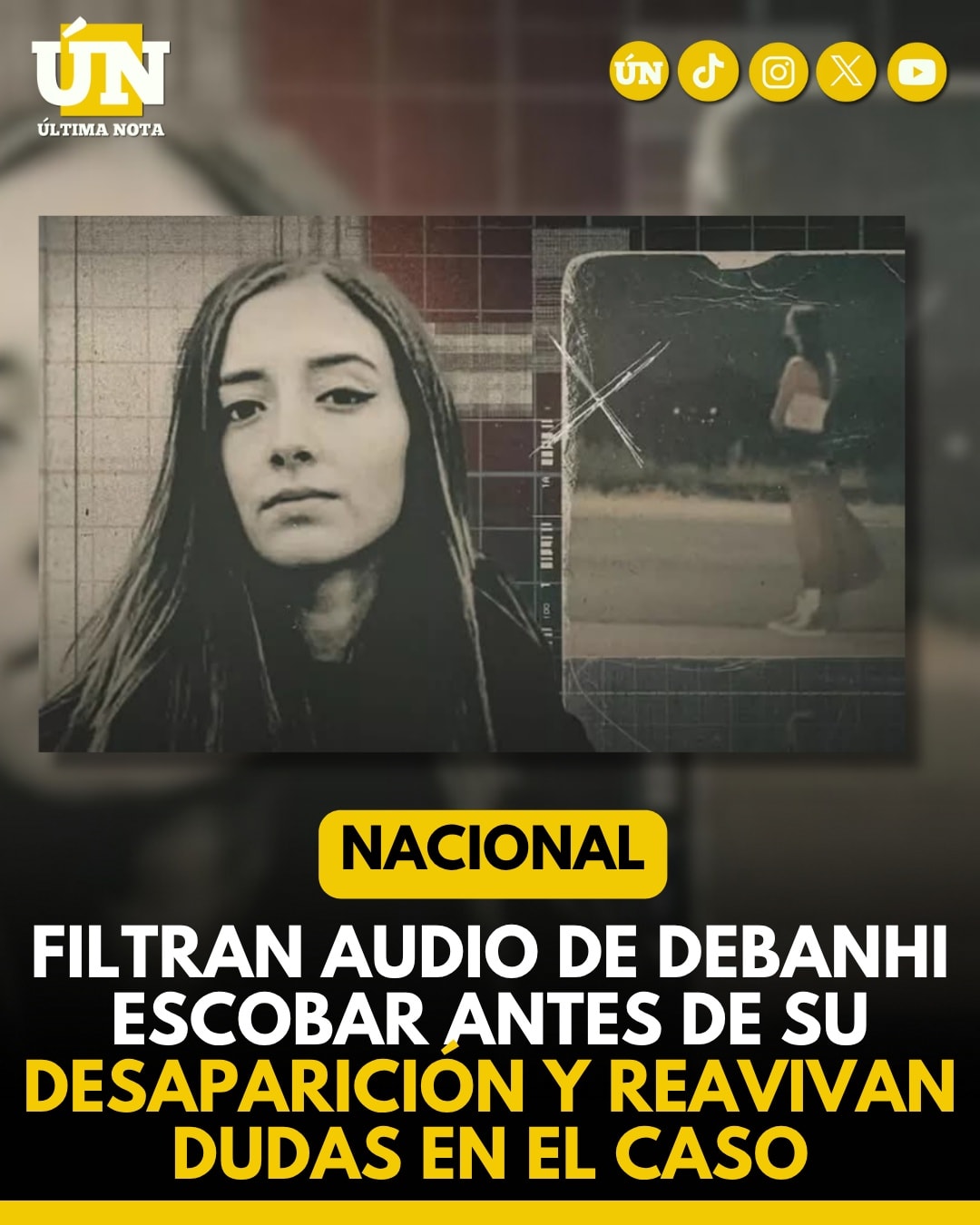 Filtran audio de Debanhi Escobar antes de su desaparición y reavivan dudas en el caso.