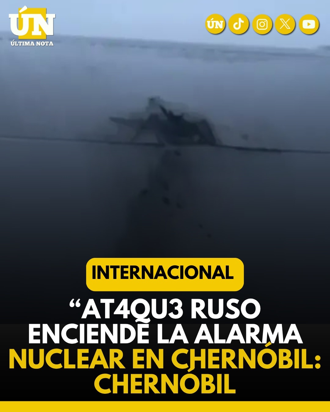 At4que ruso enciende la alarma nuclear en Chernóbil: Chernóbil.