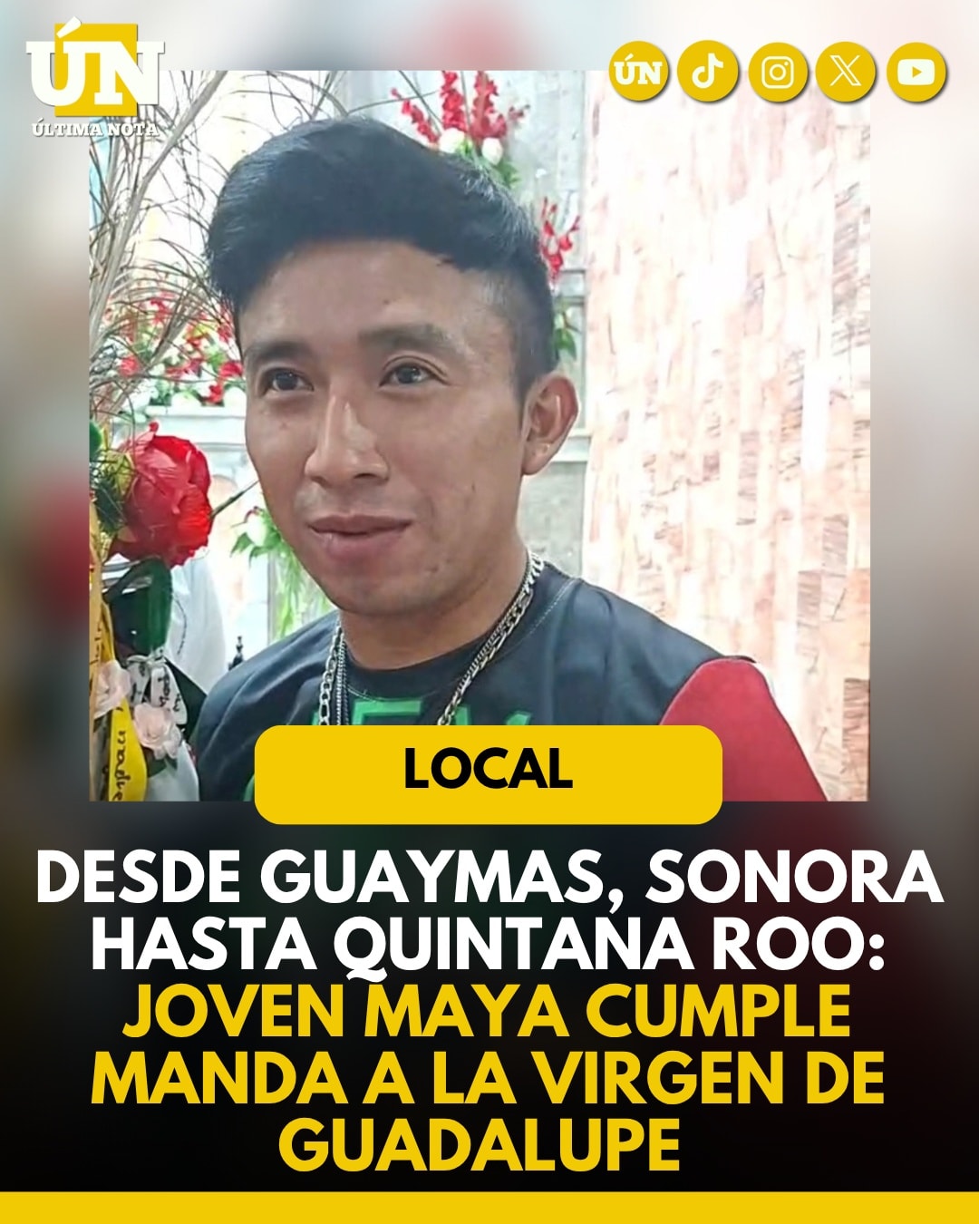 Desde Guaymas, Sonora hasta Quintana Roo: joven maya cumple promesa a la Virgen de Guadalupe.