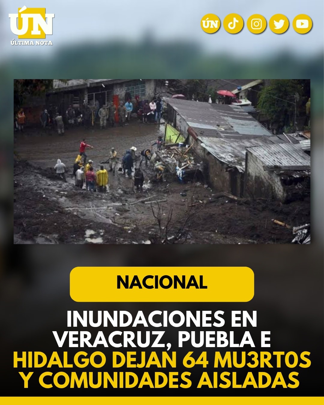 Inundaciones en Veracruz, Puebla e Hidalgo dejan 64 mu3rt0s y comunidades aisladas.
