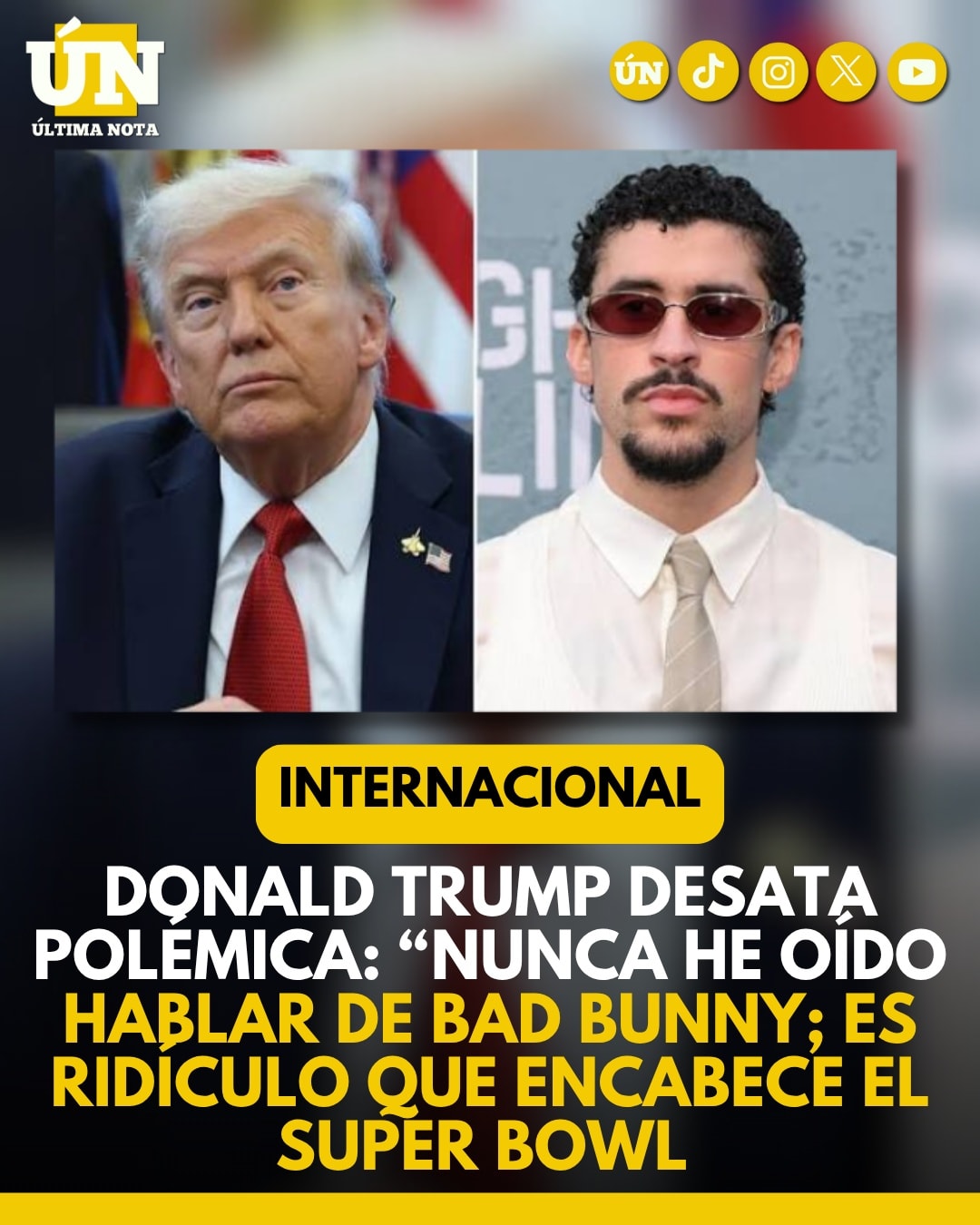 Donald Trump desata polémica: “Nunca he oído hablar de Bad Bunny; es ridículo que encabece el Super Bowl”.