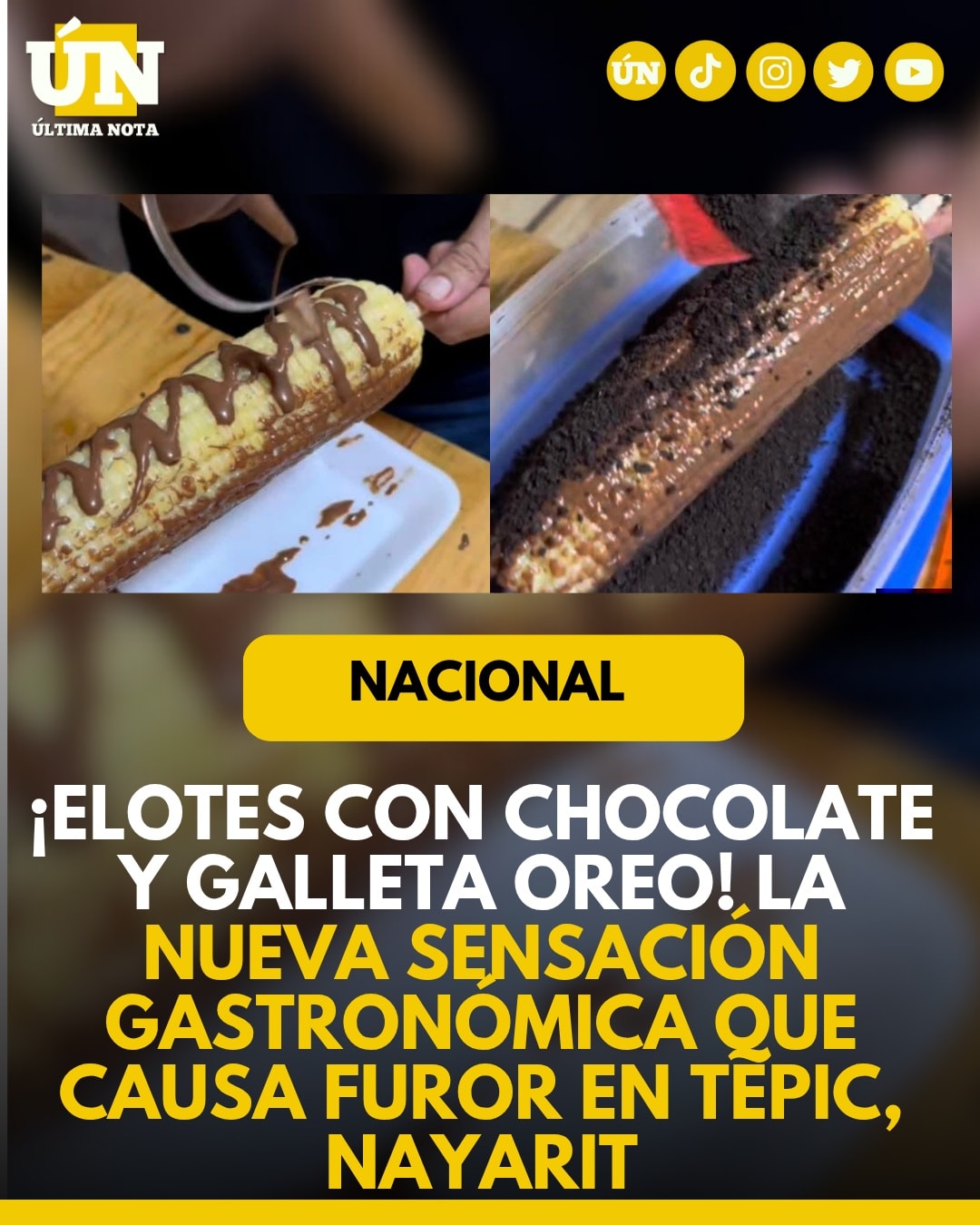 ¡Elotes con chocolate y galleta Oreo! La nueva sensación gastronómica que causa furor en Tepic, Nayarit.