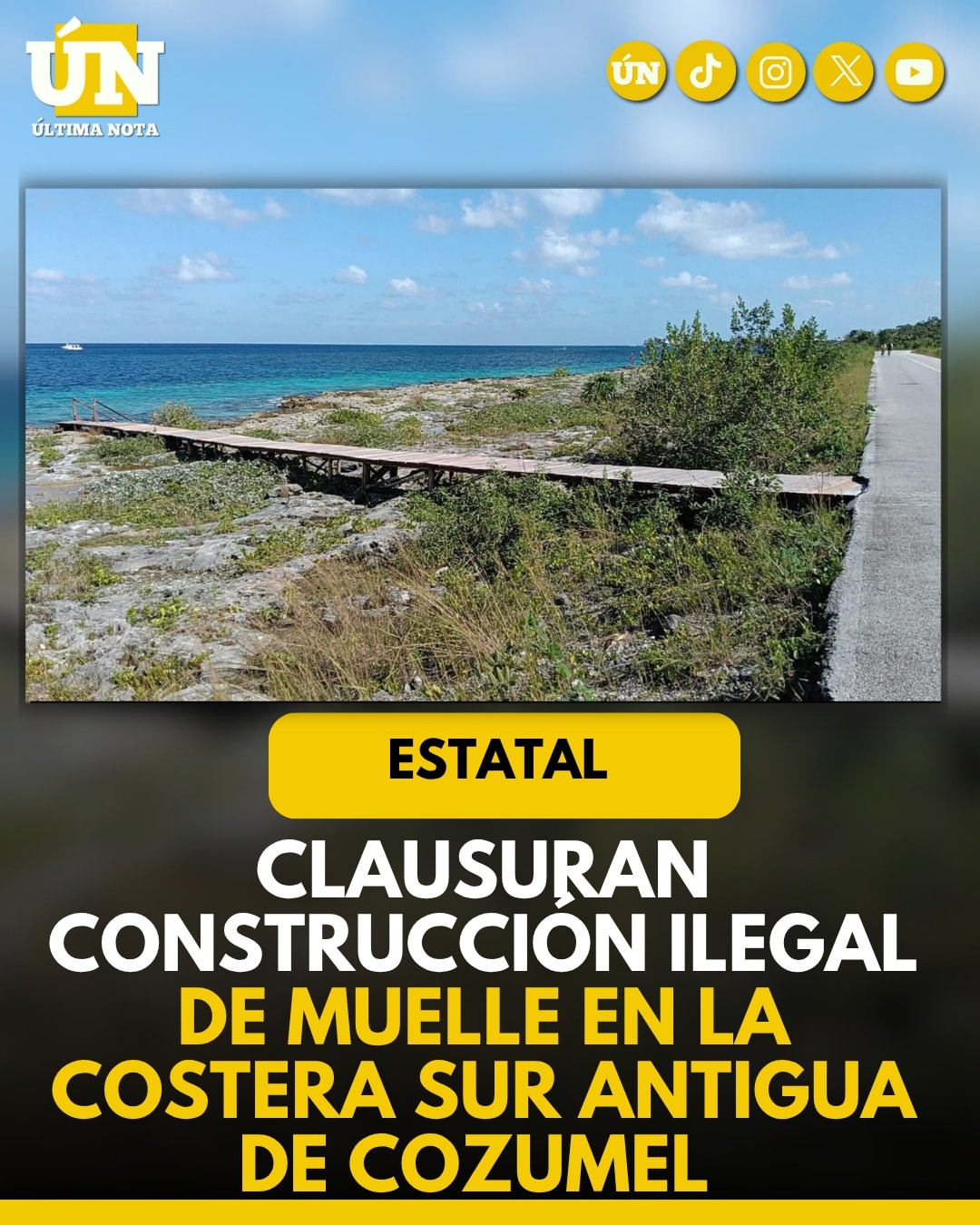 Clausuran construcción ilegal de muelle en la Costera Sur Antigua de Cozumel.