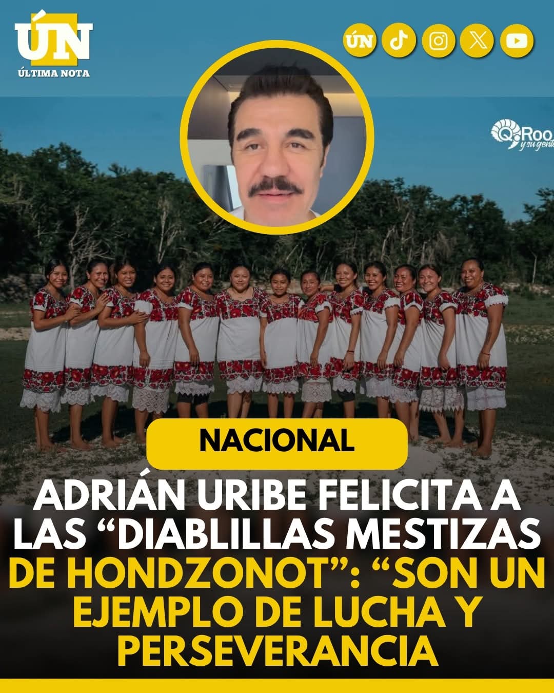 Adrián Uribe felicita a las “Diablillas Mestizas de Hondzonot”: “Son un ejemplo de lucha y perseverancia”.