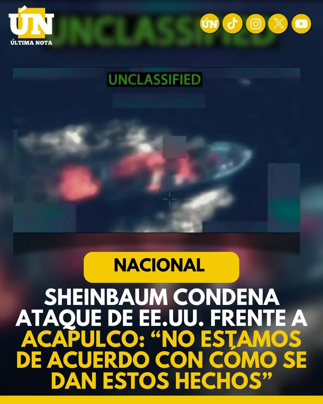 Sheinbaum condena ataque de EE.UU. frente a Acapulco: “No estamos de acuerdo con cómo se dan estos hechos”.