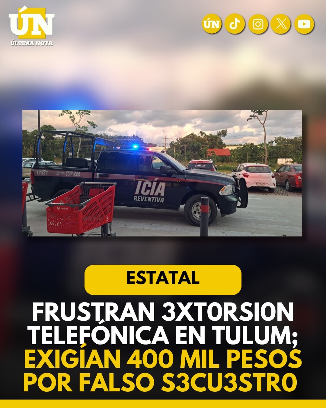 Frustran 3xt0rsi0n telefónica en Tulum; exigían 400 mil pesos por falso s3cu3str0.