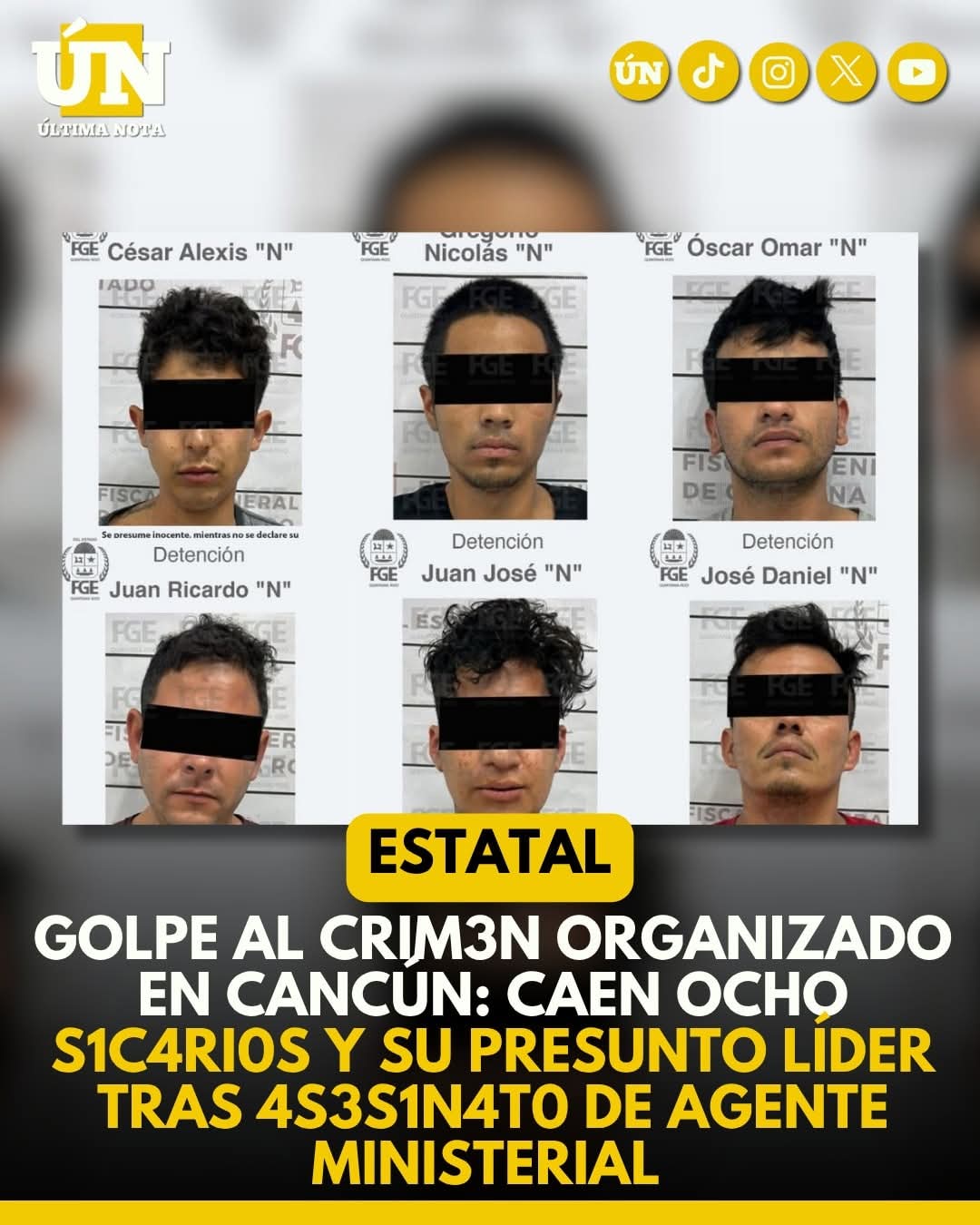 Golpe al crimen organizado en Cancún: caen ocho s1c4ri0s y su presunto líder tras 4s3s1n4t0 de agente ministerial.